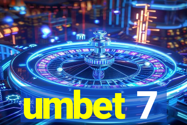 umbet 7